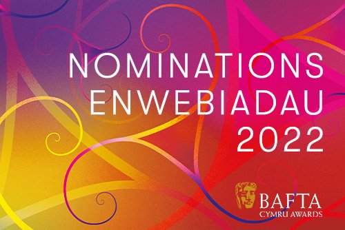BAFTA Cymru Nominations 2022